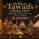 The Role of Tawaifs in Indian Culture
