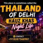 Mini Thailand of Delhi Hauz Khas