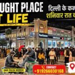 Night Life and Street Stories of Connaught Place